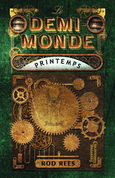 Le demi-monde - Tome 2 - Printemps