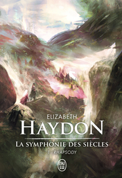 La symphonie des siècles - Tome 1 - Rhapsody