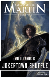 Wild Cards - Tome 9 - Jokertown Shuffle