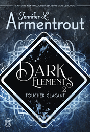 Dark Elements - Tome 2 - Toucher glaçant