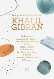 Les plus beaux textes de Khalil Gibran