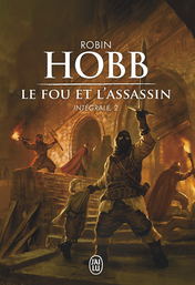 L'assassin Royal, Tome 13 - Robin Hobb (Titre : Adieux et retrouvailles)  - Naufragés Volontaires