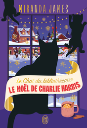 Le Chat du bibliothécaire - Tome 10 - Le Noël de Charlie Harris