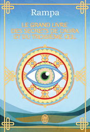 Le grand livre des secrets de l'aura et du troisième œil