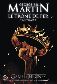 Le trône de fer - Tome 2 - L'intégrale