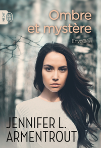 Ombre et mystère - Tome 1 - Envoûtée