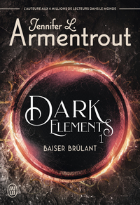 Dark Elements - Tome 1 - Baiser brûlant