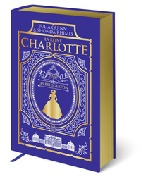 La chronique des Bridgerton - La reine Charlotte - Édition reliée