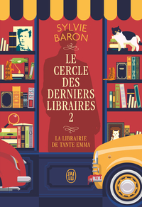Le Cercle des derniers libraires - Tome 2 - La librairie de tante Emma