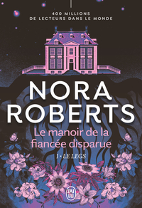 Le manoir de la fiancée disparue - Tome 1 - Le legs