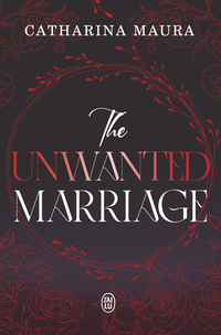 The Unwanted Marriage