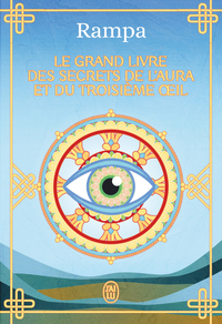 Le grand livre des secrets de l'aura et du troisième œil