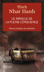 Le miracle de la pleine conscience