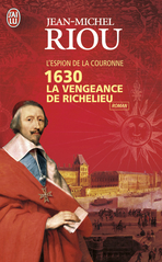 1630 La vengeance de Richelieu