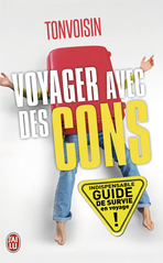 Voyager avec des cons