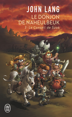 Le donjon de Naheulbeuk - Tome 3 - Le Conseil de Suak