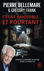 C’était impossible ! Et pourtant…