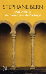 Moi, Amélie, dernière reine de Portugal