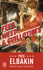 Fées, weed et guillotines