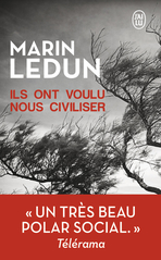 Ils ont voulu nous civiliser