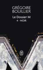 Le Dossier M - Tome 4 - Noir (la solitude)