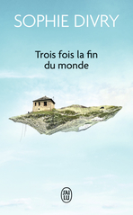 Trois fois la fin du monde
