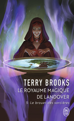 Le royaume magique de Landover - Tome 5 - Le brouet des sorcières