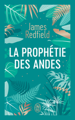 La prophétie des Andes