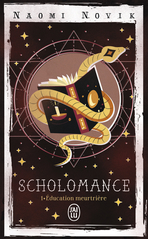 Scholomance - Tome 1 - Éducation meurtrière