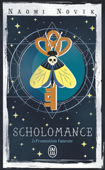 Scholomance - Tome 2 - Promotion funeste