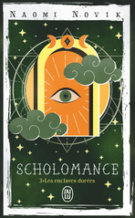Scholomance - Tome 3 - Les enclaves dorées