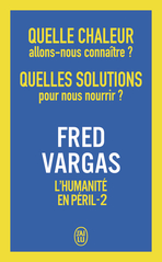 Quelle chaleur allons-nous connaître ? Quelles solutions pour nous nourrir ?