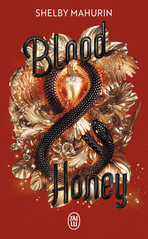 Serpent & Dove - Tome 2 - Blood & Honey