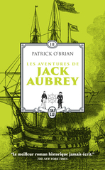 Les aventures de Jack Aubrey - Tome 3 - L'île de la désolation - Fortune de guerre