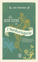 Le guide ultime de l'herboristerie