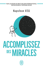 Accomplissez des miracles