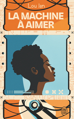 La machine à aimer