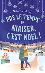 Pas le temps de niaiser, c'est Noël !