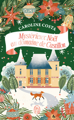 Mystérieux Noël au domaine de Castillon