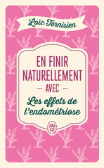 En finir naturellement avec les effets de l'endométriose