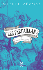 Les Pardaillan - Tome 5 - Pardaillan et Fausta