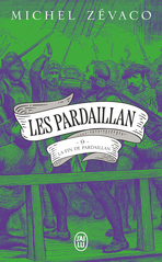 Les Pardaillan - Tome 9 - La Fin de Pardaillan
