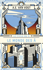 Le cycle du Â - Tome 1 - Le monde des Â