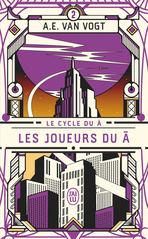Le cycle du Â - Tome 2 - Les joueurs du Â