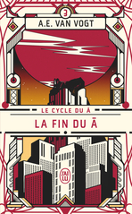Le cycle du Â - Tome 3 - La fin du Â
