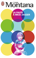 La faute à Mick Jagger