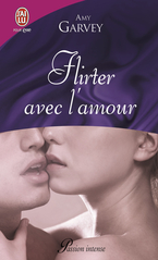 Flirter avec l'amour