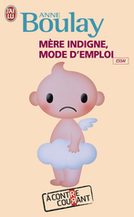 Mère indigne, mode d'emploi
