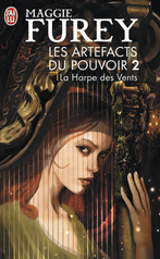 Les Artefacts du pouvoir - Tome 2 - La harpe des vents