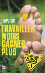 Travailler moins pour gagner plus